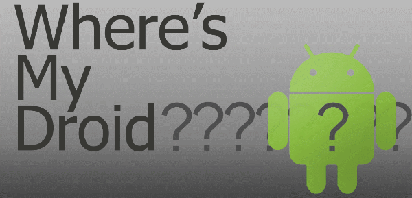 Where's my droid Where's my droid
